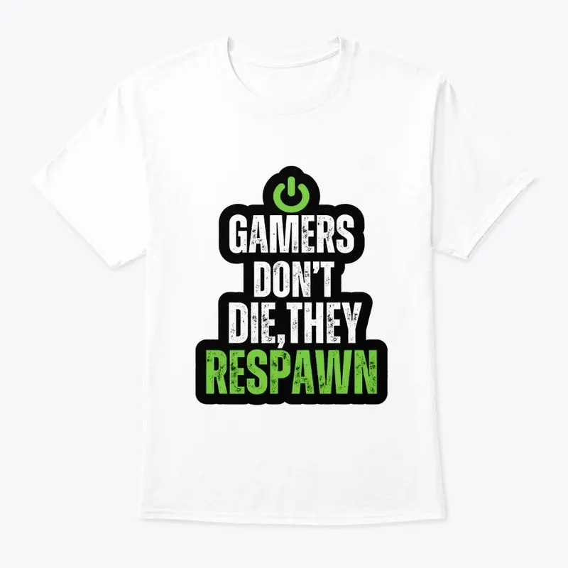 Gamers Respawn T-shirt